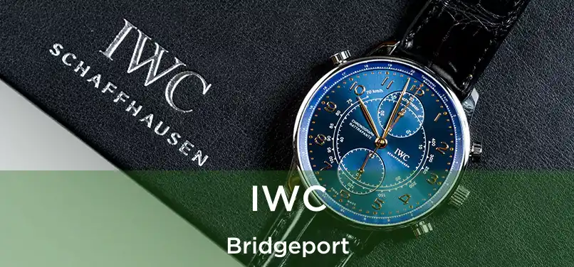 IWC Bridgeport